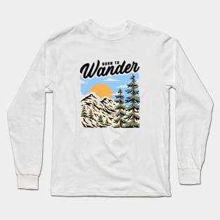 Born to wander Long Sleeve T-Shirt